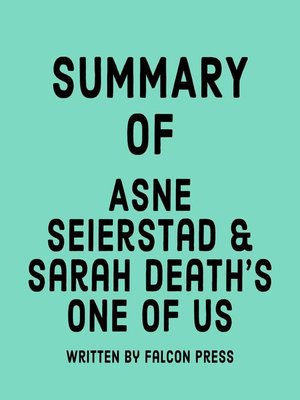 cover image of Summary of Asne Seierstad & Sarah Death's One of Us